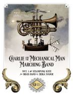 Charlie and the Mechanical Man Marching Band 