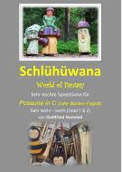 Schlühüwana´s World of Fantasy Download
