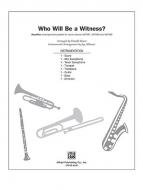 Who Will Be A Witness? Standard