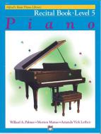 Alfred Basic Piano Course Recital Book Level 5 Download