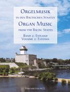 Musique d'orgue dans les pays baltes, volume 2: l'Estonie 