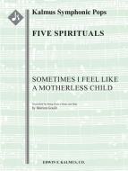 5 Spirituals: Sometimes I Feel like a Motherless Child 