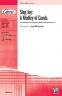Sing Joy: A Medley Of Carols Standard