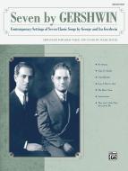Seven by Gershwin for Medium High Voice 