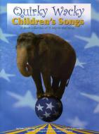 Quirky Wacky Children s Songs 