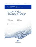 O Lovely And Luminous House 
