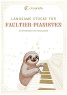 Langsame Stücke für Faultier-Pianisten 