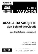 Aizalaida sauļeite (The Sun Behind the Clouds) 