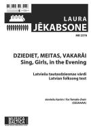 Dziediet, meitas, vakarāi (Sing, Girls, in the Evening) 
