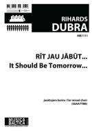 Rīt jau jābūt …(It Should be Tomorrow...) 