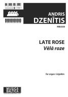 Vēlā roze (Late Rose) 