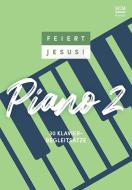Feiert Jesus! 2 - Piano 