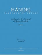 Anthem for the Funeral of Queen Caroline HWV 264 Standard
