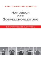 Handbuch der Gospelchorleitung 
