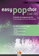Easy Pop Chor 10: Die Welt braucht Lieder 