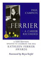 Kathleen Ferrier: A Career Recorded 
