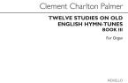 12 Studies on Old English Hymn Tunes Book 3 