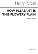 How Pleasant Is This Flow'ry Plain Vol. 22 