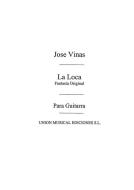 La Loca Fantasia Original For Guitar 