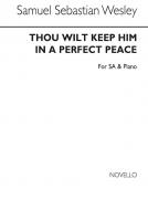 Thou Wilt Keep Him In Perfect Peace 