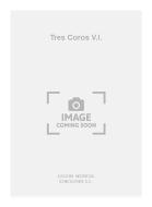 Tres Coros V.I. 