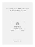 El Vito No. 12 de Coleccion de Bailes Espanoles 