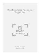 Diez Canciones Populares Espanolas For 3 V.I 