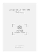 Juerga En La Panoleta Soleares For Guitar 