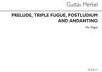 Prelude, Triple Fugue, Postludium, and Andantino 