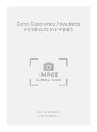 Ocho Canciones Populares Espanolas 