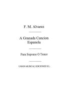 A Granada, Cancion Espanola for Voice and Piano 