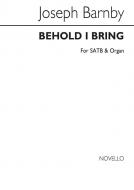 Behold I Bring 