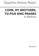 Come My Brothers, To Pius Sing Praises 