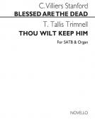 Blessed Are The Dead & Thou Wilt Keep Him 