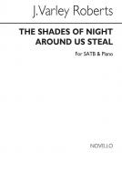 The Shades Of Night Around Us Steal 