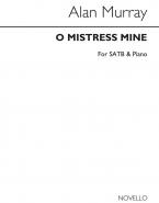 O Mistress Mine 