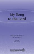 My Song To The Lord 