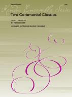 Two Ceremonial Classics 