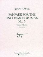 Fanfare for the Uncommon Woman No. 5 