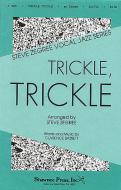 Trickle Trickle 