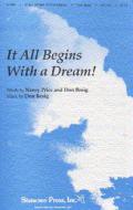It All Begins With A Dream! 