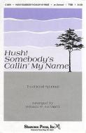 Hush Somebody's Calling My Name 