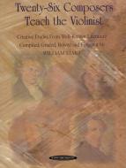 Twenty-Six Composers Teach The Violinist 