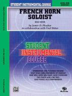 French Horn Soloist, Level 1 - Solo Book 