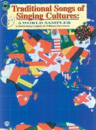 Traditional Songs of Singing Cultures 