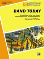Band Today, Part 3 