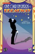 Give Our Regards To Broadway 
