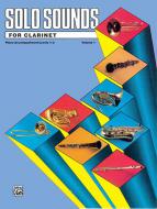 Solo Sounds For Clarinet Vol. 1, Levels 1-3 