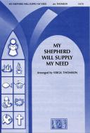 My Shepherd Will Supply My Need 