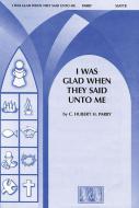 I Was Glad When They Said Unto Me 